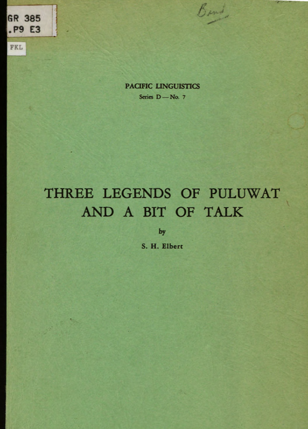 Three Legends of Puluwat and a bit of talk