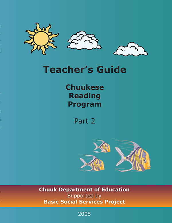 Chuukese Reading Program – Teachers Guide 1