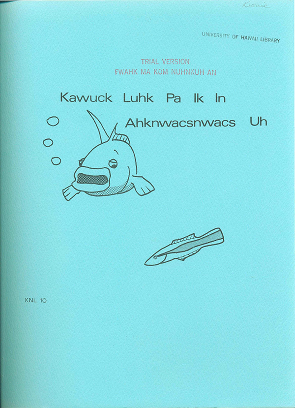 Kawuck luhk pa ik in ahknwacsnwacs uh