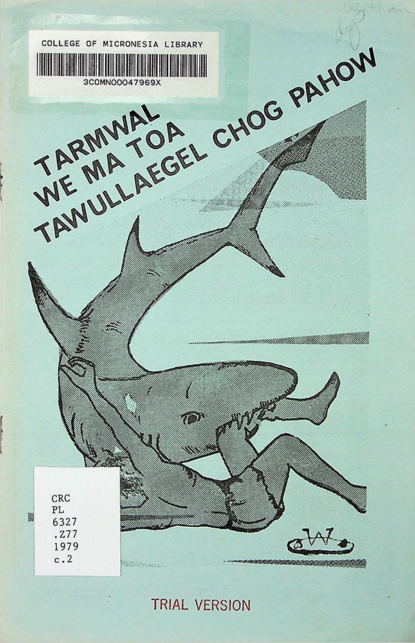 Tarmwal we ma toa tawullaegel chog pahow