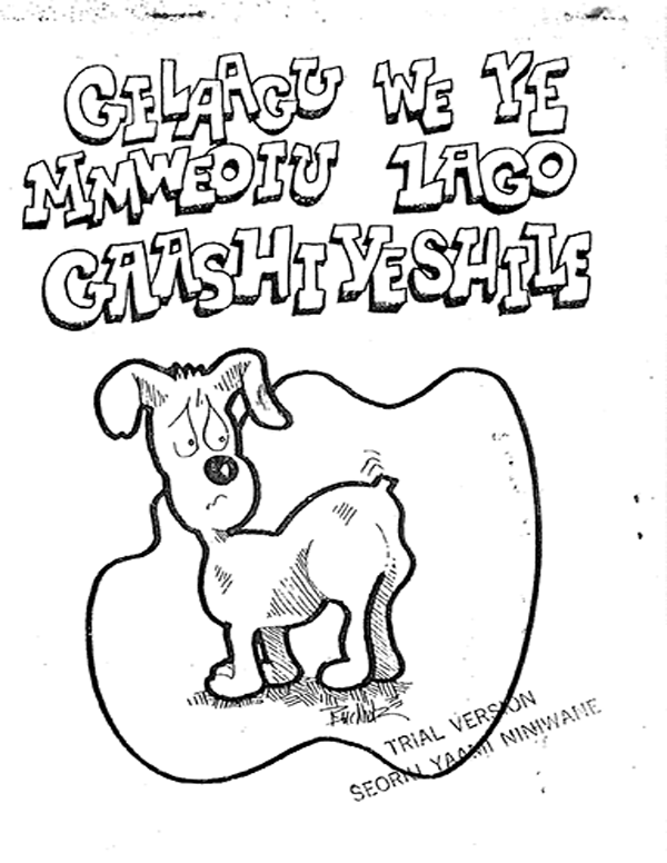 Gelaagu we ye mmweoiu lago gaashiyeshile