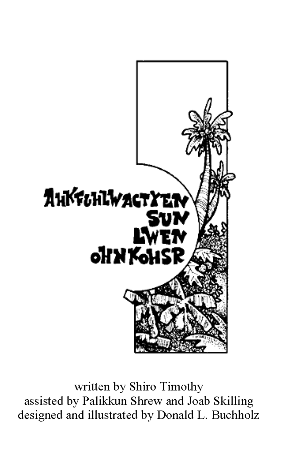 Ahkfuhlwactyen sun lwen ohnkohsr