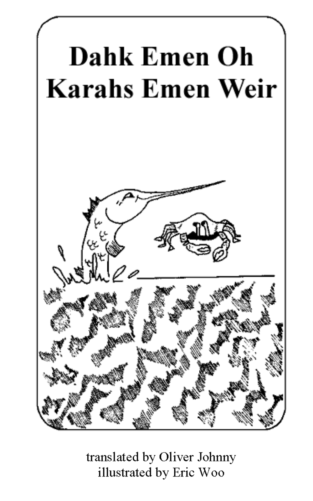 Dahk emen oh karahs emen weir