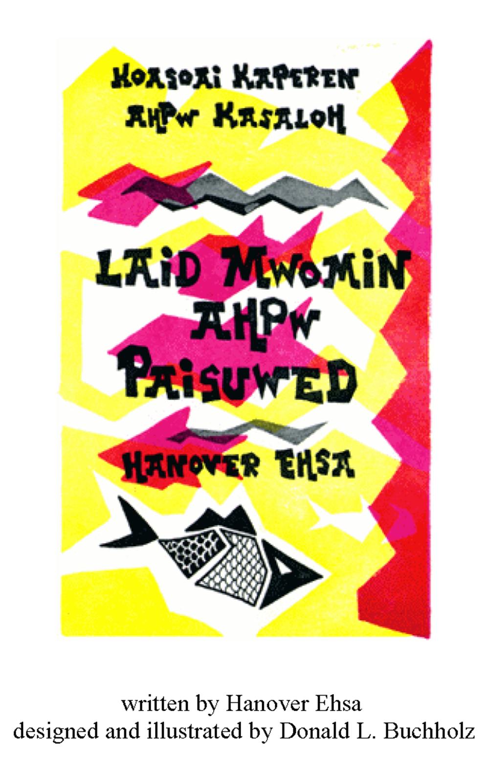 Laid mwomin ahpw paisuwed