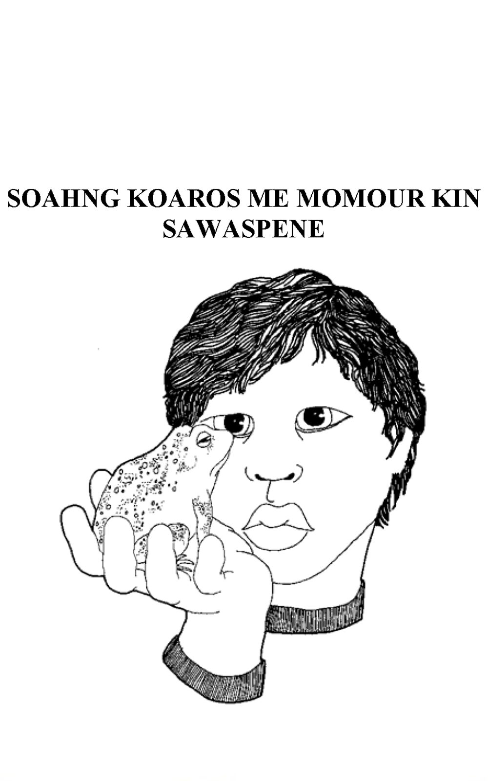 Soahng koaros me momour kin sawaspene—part 2