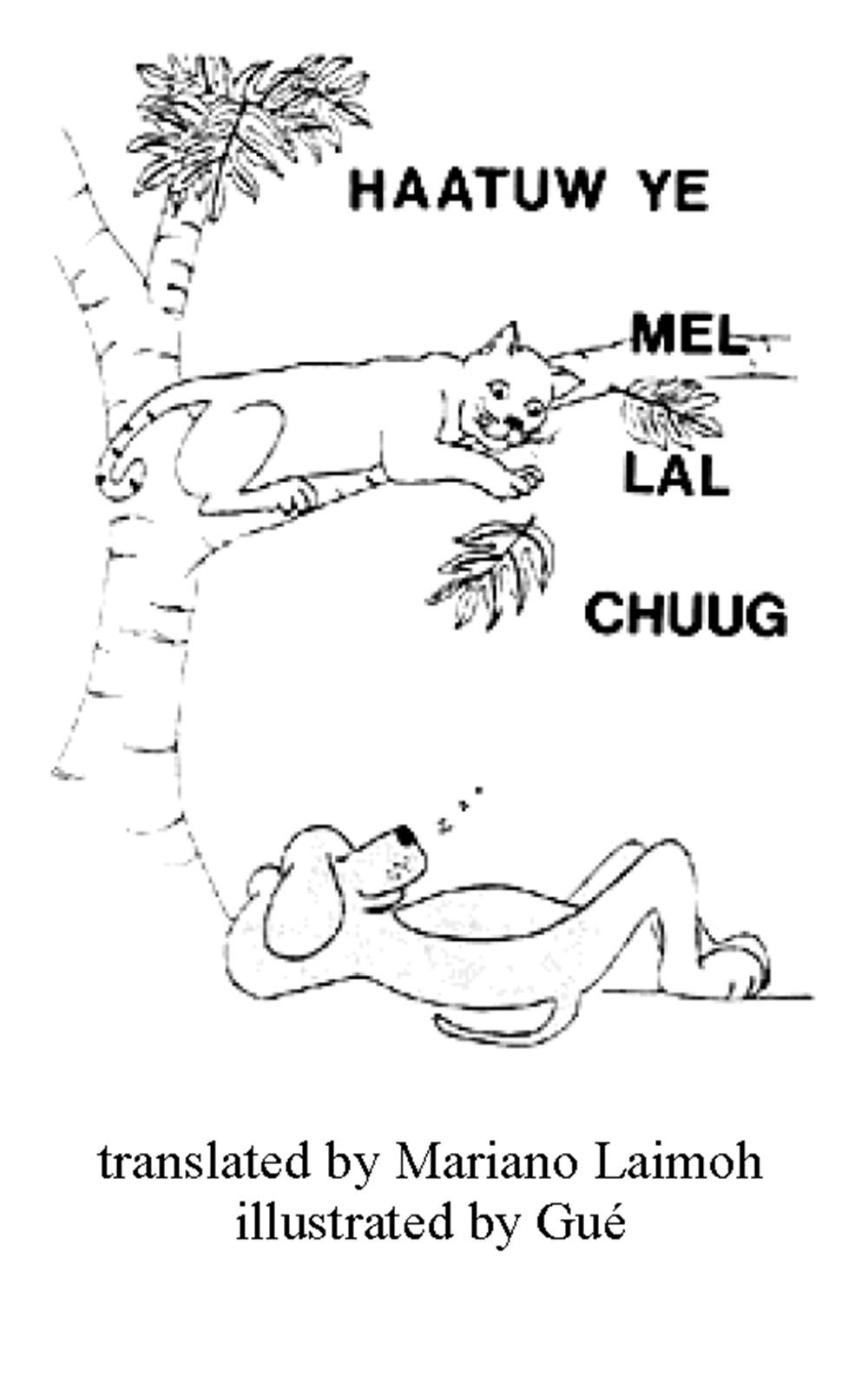 Haatuw ye mel lal chuug