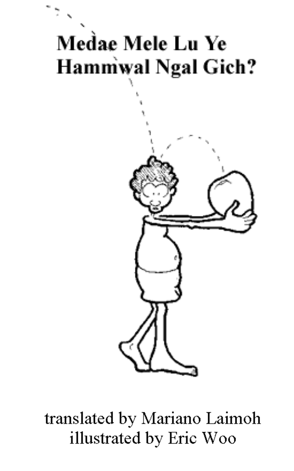 Medae mele lu ye hammwal ngal gich