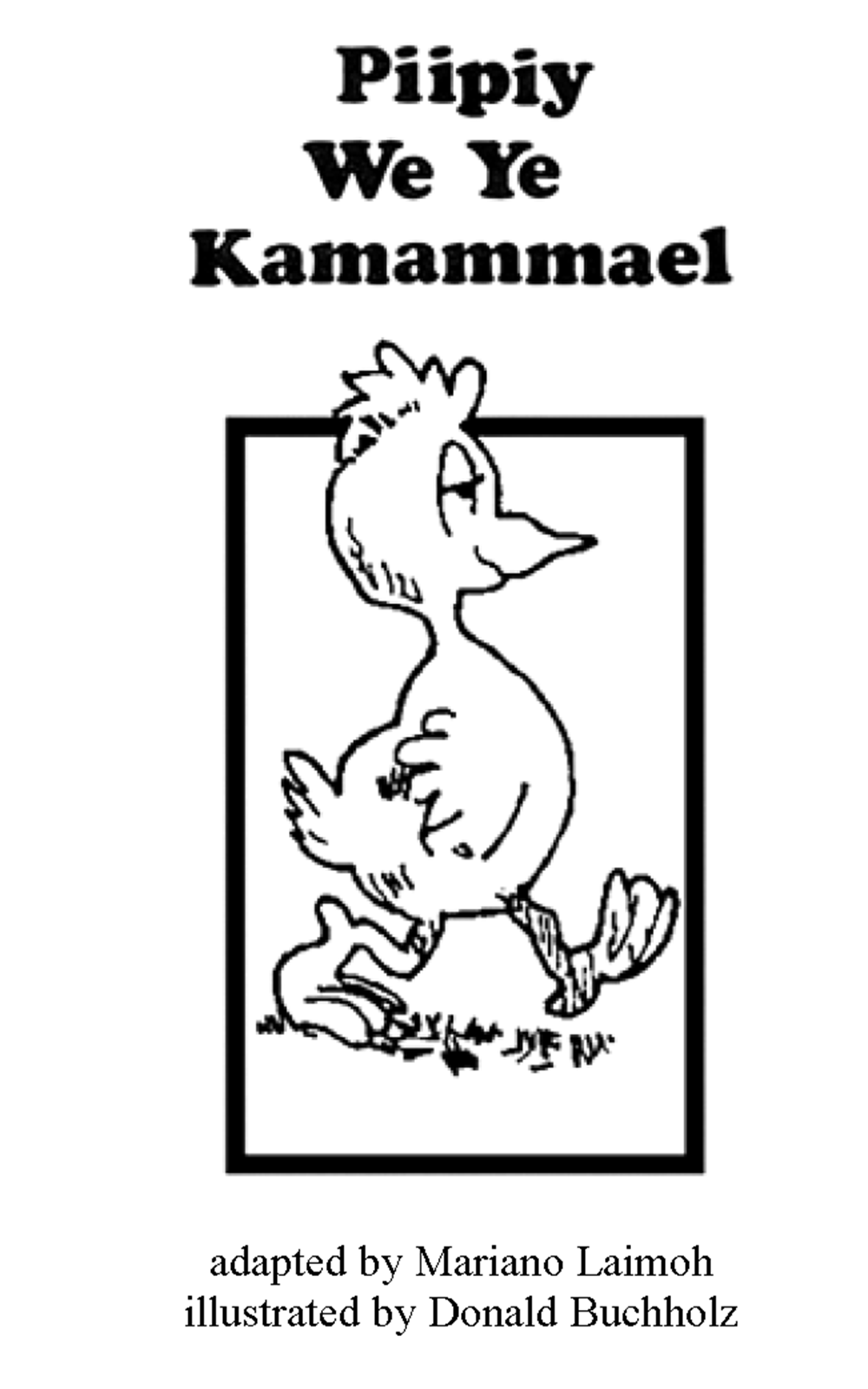 Piipiy we ye kamammael