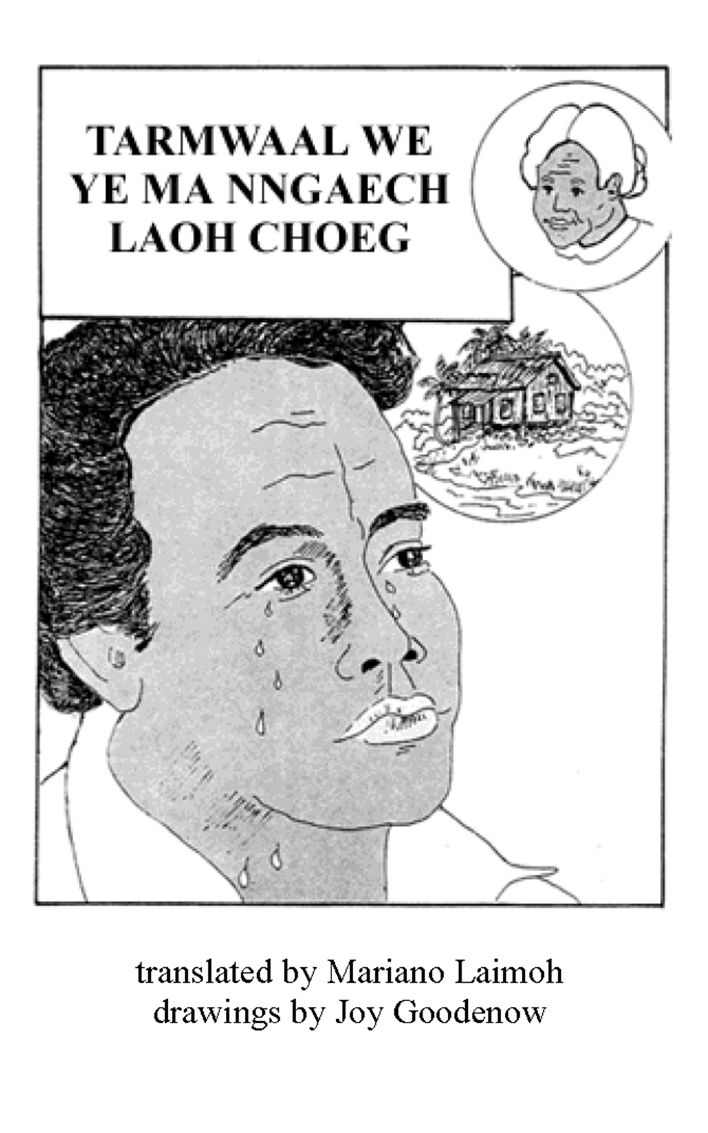 Tarmwaal we ye ma nngaech laoh choeg