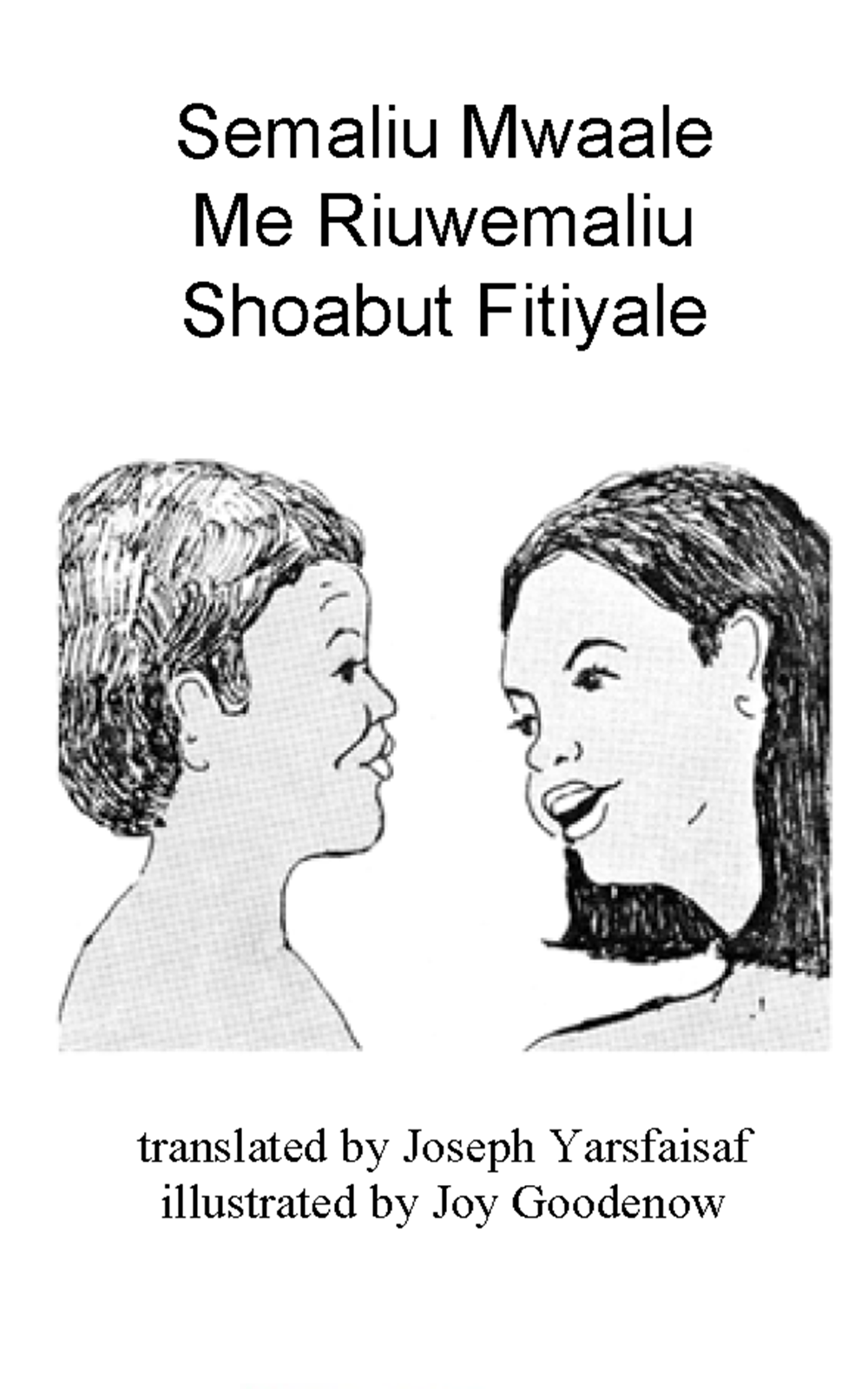 Semaliu mwaale me riuwemaliu shoabut fitiyale